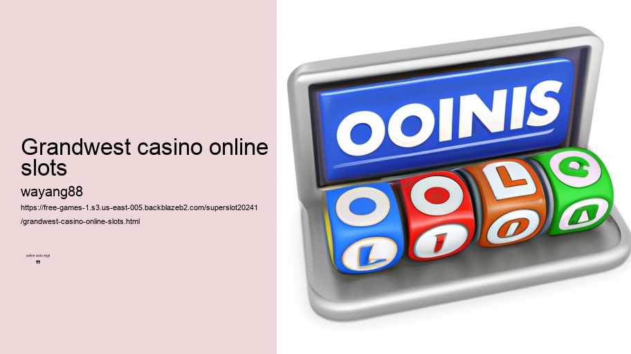 grandwest casino online slots